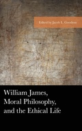 Cover: William James, Moral Philosophy, and the Ethical Life - Lexington Books