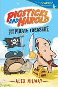 Cover: Pigsticks and Harold and the Pirate Treasure - Candlewick Press,U.S.