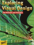 Cover: Exploring Visual Design: Student Book - Davis Publications Inc.,U.S.