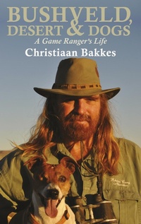 Enlarge image Cover: Bushveld, Desert and Dogs - Human & Rousseau