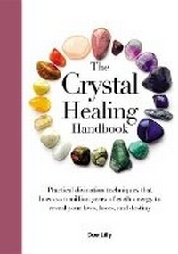 Enlarge image Cover: The Crystal Healing Handbook - Chartwell Books