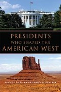 Cover: Presidents Who Shaped the American West - University of Oklahoma Press