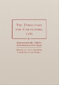 Enlarge image Cover: The Directory for Confessors, 1585 - University of Oklahoma Press