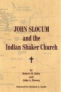 Cover: John Slocum and the Indian Shaker Church - University of Oklahoma Press
