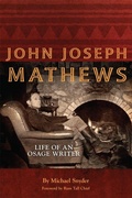 Cover: John Joseph Mathews - University of Oklahoma Press