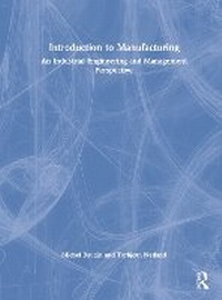 Abbildung von: Introduction to Manufacturing - Routledge