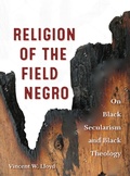 Cover: Religion of the Field Negro - Fordham University Press