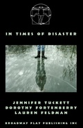 Cover: In Times Of Disaster - Broadway Play Publishing Inc
