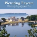 Cover: Picturing Fayette - Bigwater Publishing LLC
