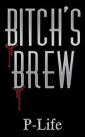 Cover: Bitch's Brew - Titan Media Group LLC