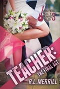Cover: Teacher The Final Act - Celie Bay Publications, LLC