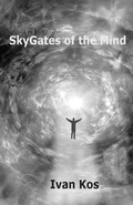 Cover: SkyGates of the Mind - Ivan Kos