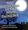 Cover: The Little Girl in the Moon - Diann Floyd Boehm