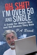 Cover: Oh Shit! I'm Over 50 and Single - Rated P Press