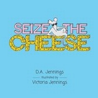 Enlarge image Cover: Seize the Cheese - Inlet Shade Publishing