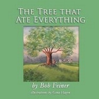 Enlarge image Cover: The Tree That Ate Everything - Bob Feiner