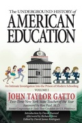Cover: The Underground History of American Education, Volume I - Valor Academy