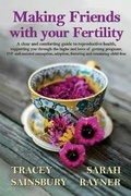Cover: Making Friends with your Fertility - Creative Pumpkin Publishing
