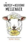 Cover: An Unlikely and Reluctant Messenger - Bolanle Pacheco
