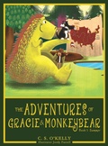 Cover: The Adventures of Gracie & MonkeyBear - MonkeyBear Publishing