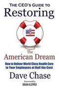 Cover: CEO's Guide to Restoring the American Dream - Health Rosetta Publications