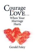 Cover: Courage to Love-- When Your Marriage Hurts - Ave Maria Press