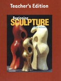Cover: Beginning Sculpture - Davis Publications Inc.,U.S.