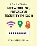 Cover: A Practical Guide to Networking, Privacy, and Security in iOS 11 - Aperiodical LLC