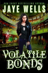 Enlarge image Cover: Volatile Bonds - Jaye Wells