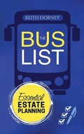 Cover: The Bus List-Essential Estate Planning - Keith Dorney Books