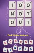Cover: 100 Not Out - Comely Bank Publishing