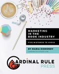Cover: Marketing In The Book Industry - Cardinal Rule Press