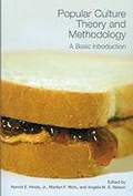 Cover: Popular Culture Theory and Methodology - The Popular Press