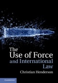 Cover: The Use of Force and International Law - Cambridge University Press