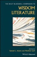 Cover: The Wiley Blackwell Companion to Wisdom Literature - Wiley-Blackwell