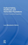 Cover: Cultural Safety,Healthcare and Vulnerable Populations - Routledge