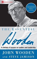 Cover: The Essential Wooden: A Lifetime of Lessons on Leaders and Leadership - McGraw-Hill Education