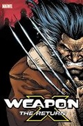 Cover: Weapon X: The Return Omnibus - Marvel Comics