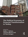 Cover: The Political Economy of Financial Transformation in Turkey - Routledge