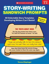 Enlarge image Cover: Story-Writing Sandwich Prompts - Scholastic Teaching Resources