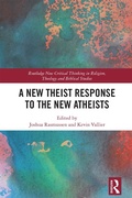 Cover: A New Theist Response to the New Atheists - Routledge
