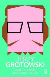 Abbildung von: Jerzy Grotowski - Routledge