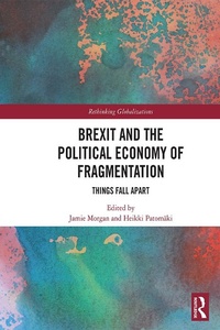 Enlarge image Cover: Brexit and the Political Economy of Fragmentation - Routledge