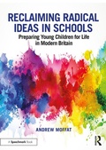 Cover: Reclaiming Radical Ideas in Schools - Routledge