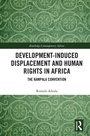 Cover: Development-induced Displacement and Human Rights in Africa - Routledge