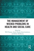 Cover: The Management of Wicked Problems in Health and Social Care - Routledge