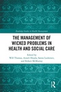 Cover: The Management of Wicked Problems in Health and Social Care - Routledge