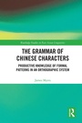Cover: The Grammar of Chinese Characters - Routledge