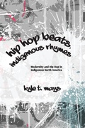 Cover: Hip Hop Beats, Indigenous Rhymes - State University of New York Press