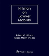Abbildung von: Hillman on Lawyer Mobility - Wolters Kluwer Law & Business